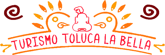 Turismo Toluca La Bella